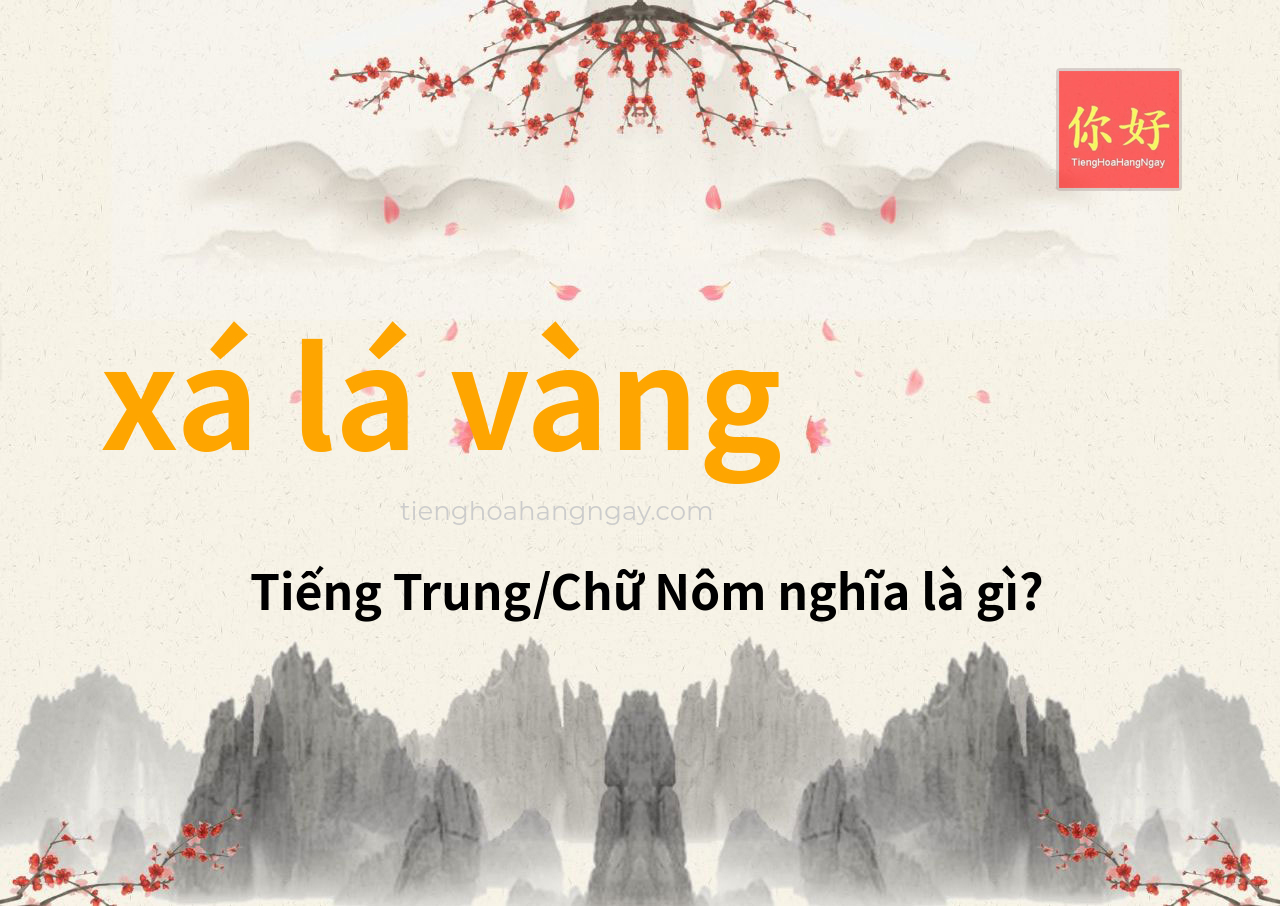 xá lá vàng tiếng Trung là gì?